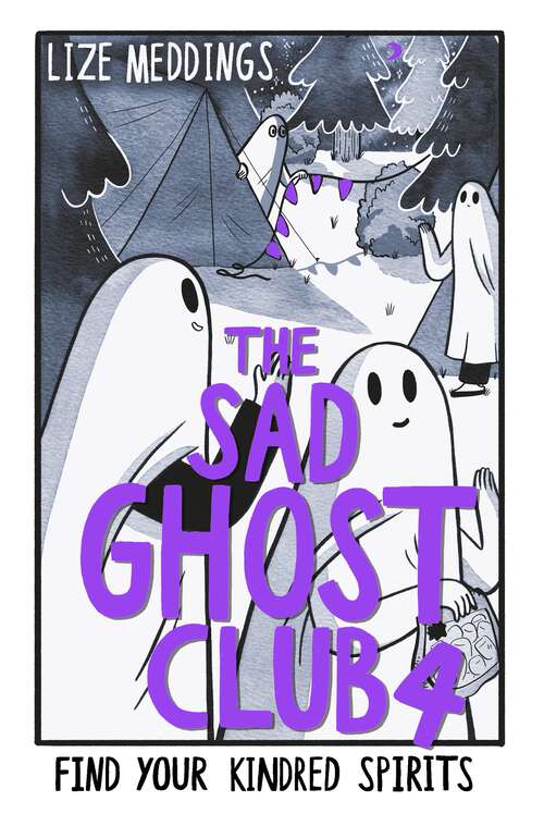 Book cover of The Sad Ghost Club Vol 4: Find Your Kindred Spirits