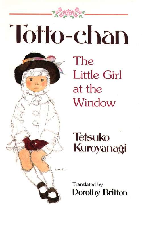 Book cover of Totto-Chan: The Little Girl at the Window