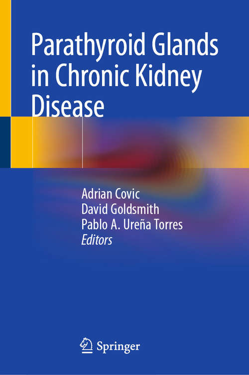 Book cover of Parathyroid Glands in Chronic Kidney Disease (1st ed. 2020)