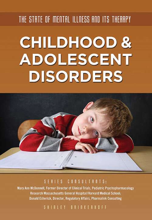 Book cover of Childhood & Adolescent Disorders (The State of Mental Illness and Its Ther)