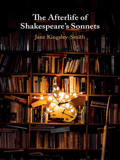 Book cover of The Afterlife of Shakespeare's Sonnets