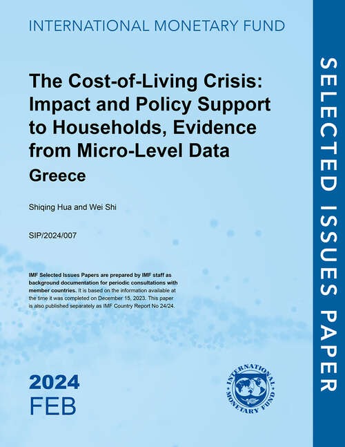 Book cover of The Cost-of-Living Crisis: Impact And Policy Support To Households, Evidence From Micro-level Data: Greece (Selected Issues Papers)