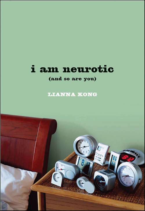 Book cover of i am neurotic: (and so are you)