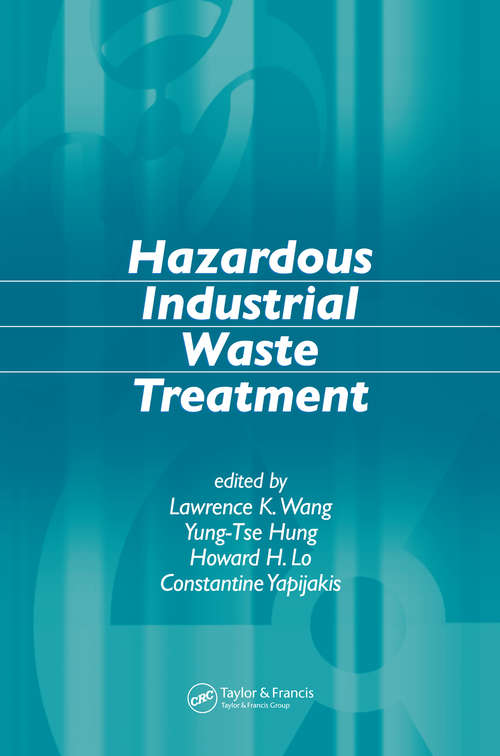 Book cover of Hazardous Industrial Waste Treatment (2) (Advances in Industrial and Hazardous Wastes Treatment)