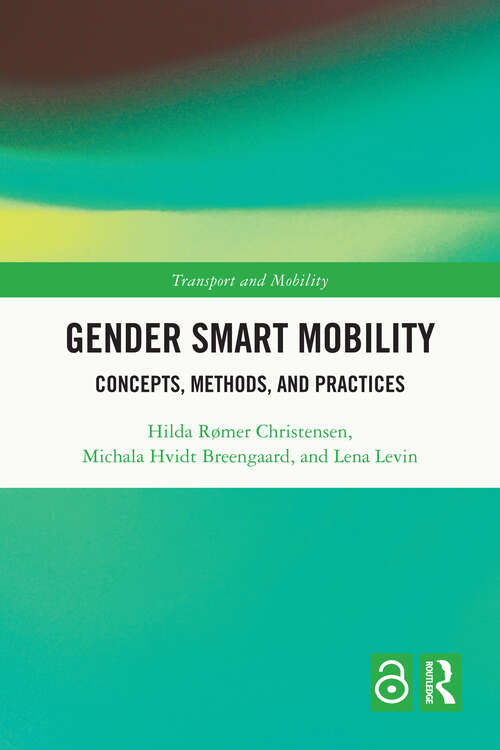 Book cover of Gender Smart Mobility: Concepts, Methods, and Practices (Transport and Mobility)