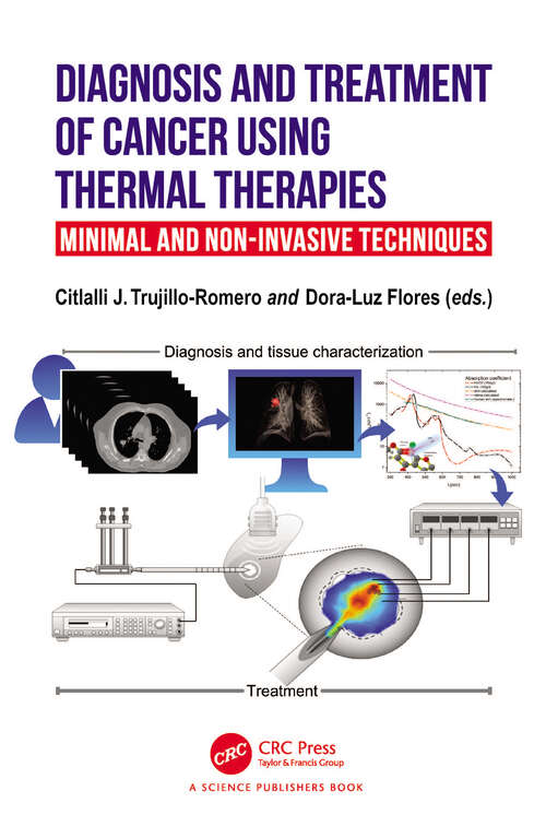 Book cover of Diagnosis and Treatment of Cancer using Thermal Therapies: Minimal and Non-invasive Techniques