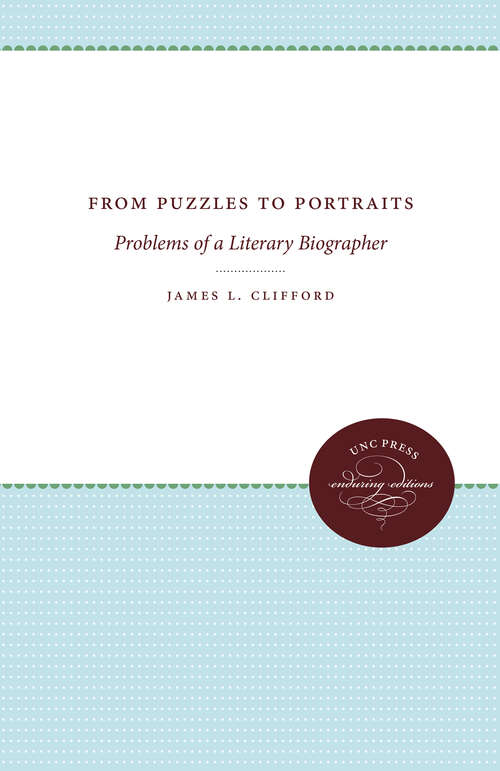 Book cover of From Puzzles to Portraits: Problems of a Literary Biographer