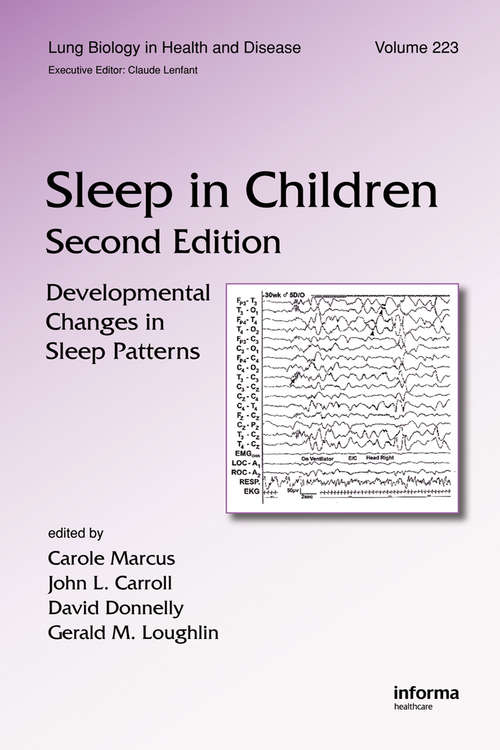 Book cover of Sleep in Children: Developmental Changes in Sleep Patterns, Second Edition (Lung Biology in Health and Disease)