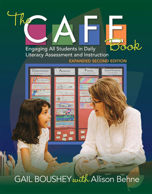Book cover of The CAFE Book: Engaging All Students in Daily Literacy Assessment and Instruction