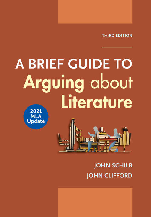 Book cover of A Brief Guide to Arguing about Literature with 2021 MLA Update (Third Edition)