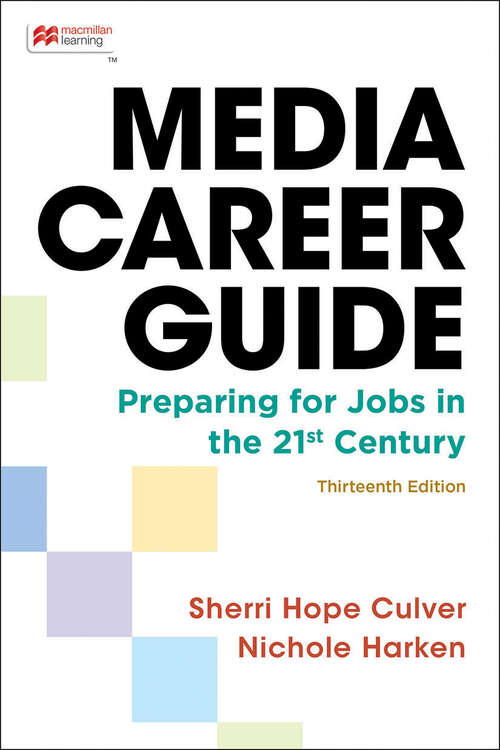 Book cover of Media Career Guide: Preparing for Jobs in the 21st Century (Thirteenth Edition)