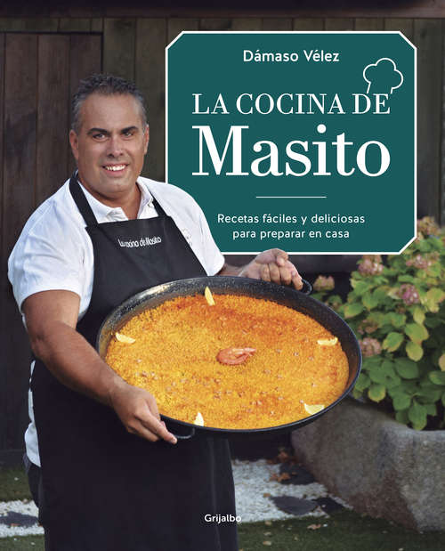 Book cover of La cocina de Masito: Recetas fáciles para preparar en casa