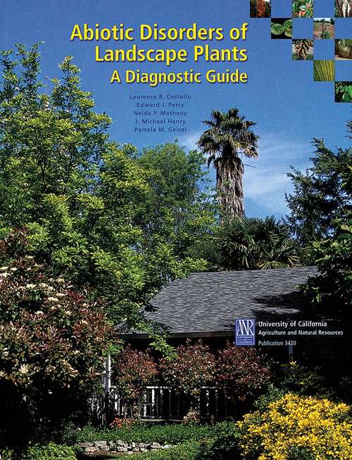 Book cover of Abiotic Disorders of Landscape Plants: A Diagnostic Guide