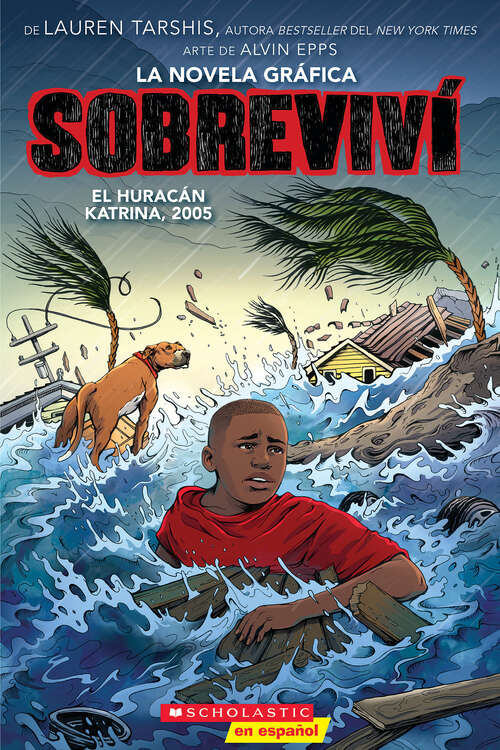 Book cover of Sobreviví el huracán Katrina, 2005 (Sobreviví (Graphix))