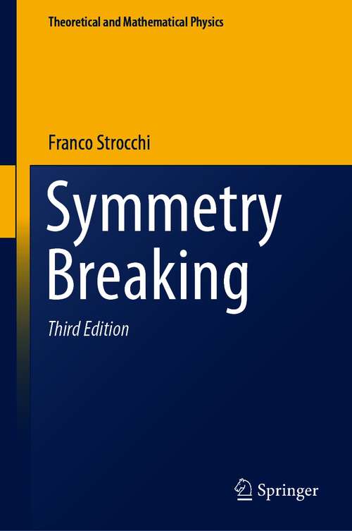 Book cover of Symmetry Breaking: A Non-perturbative Outlook (3rd ed. 2021) (Theoretical and Mathematical Physics #732)