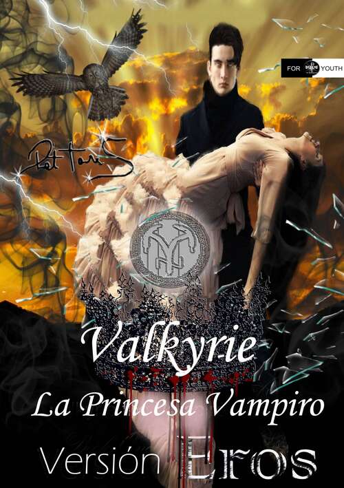 Book cover of Valkirye La Princesa Vampiro: Una Maldición no Puede Ser Tan Fuerte Como el Amor