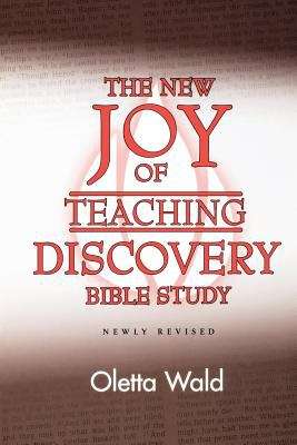 Book cover of The New Joy Of Teaching Discovery In Bible Study (Kids And Christian Education Series)