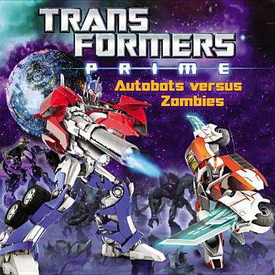 Book cover of Transformers Prime: Autobots versus Zombies