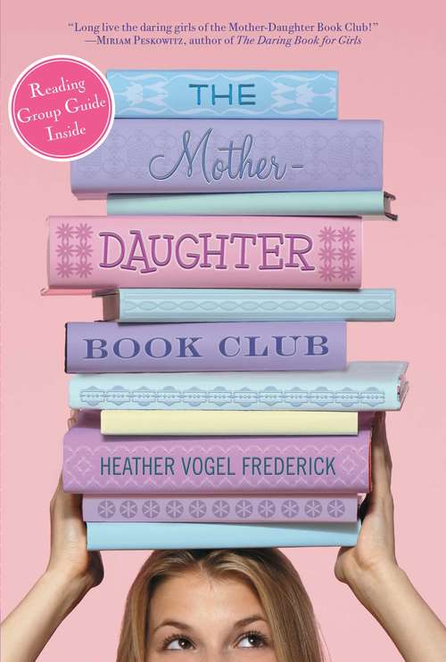 Book cover of The Mother-Daughter Book Club: Mother-daughter Book Club Series (The Mother-Daughter Book Club)