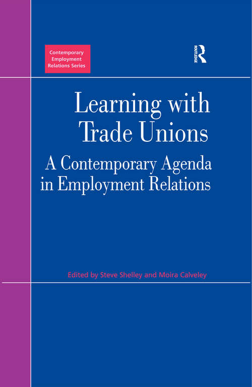 Book cover of Learning with Trade Unions: A Contemporary Agenda in Employment Relations (Contemporary Employment Relations)