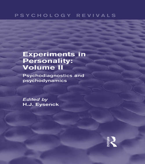 Book cover of Experiments in Personality: Psychodiagnostics and psychodynamics (Psychology Revivals)