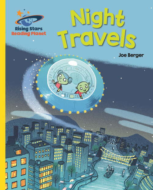 Book cover of Night Travels (Rising Stars Reading Planet Ser.)