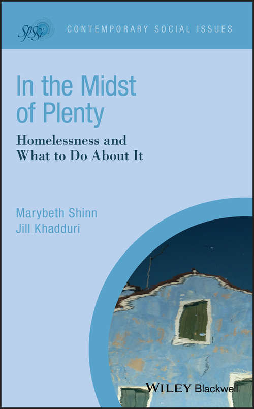 Book cover of In the Midst of Plenty: Homelessness and What To Do About It (Contemporary Social Issues #32)