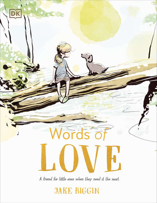 Book cover of Words of Love: A Friend for Little Ones When They Need it the Most