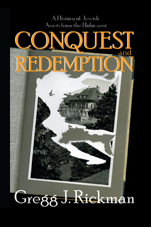 Book cover of Conquest and Redemption: A History of Jewish Assets from the Holocaust