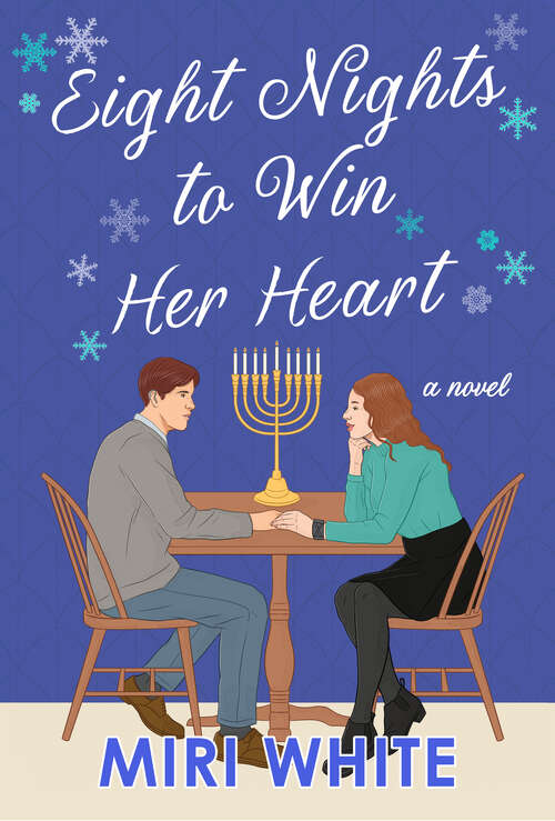 Book cover of Eight Nights to Win Her Heart: A Novel