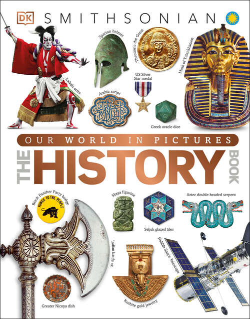 Book cover of Our World in Pictures The History Book (DK Our World in Pictures)