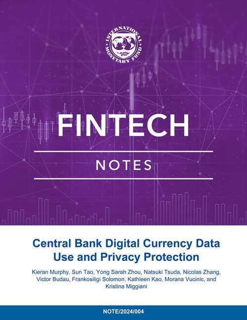 Book cover of Central Bank Digital Currency Data Use and Privacy Protection (Fintech Notes Ser.)