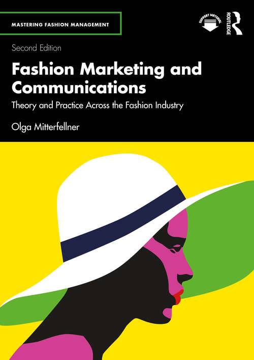 Book cover of Fashion Marketing and Communications: Theory and Practice Across the Fashion Industry (Mastering Fashion Management)