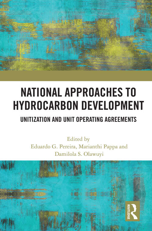 Book cover of National Approaches to Hydrocarbon Development: Unitization and Unit Operating Agreements (1)