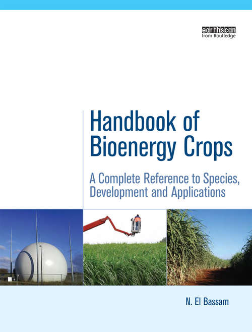 Book cover of Handbook of Bioenergy Crops: A Complete Reference to Species, Development and Applications (Routledge Studies in Bioenergy)
