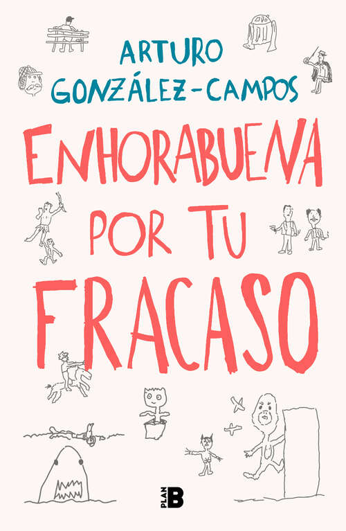 Book cover of Enhorabuena por tu fracaso