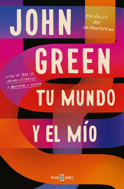 Book cover of Tu mundo y el mío: Postales del Antropoceno