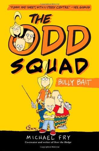 Book cover of The Odd Squad Bully Bait (An Odd Squad Book)