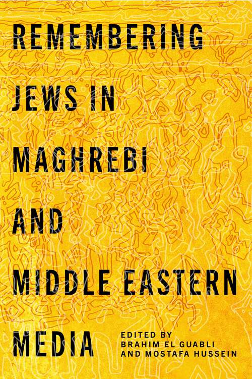 Book cover of Remembering Jews in Maghrebi and Middle Eastern Media