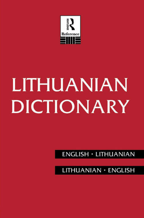 Book cover of Lithuanian Dictionary: Lithuanian-English, English-Lithuanian (2) (Routledge Bilingual Dictionaries)