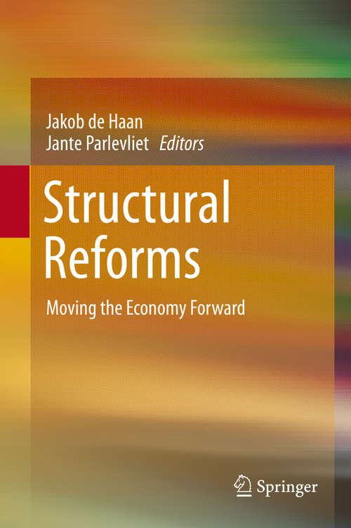 Book cover of Structural Reforms: Moving The Economy Forward (1st ed. 2018)