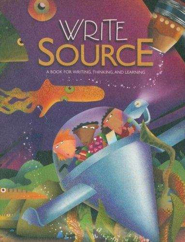 Book cover of Write Source: A Book For Writing, Thinking, And Learning