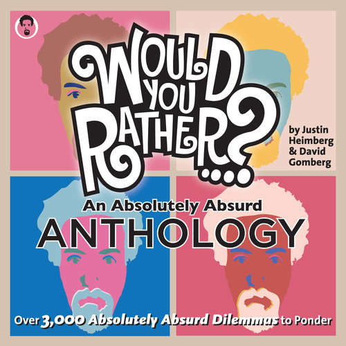 Book cover of Would You Rather...? An Absolutely Absurd Anthology