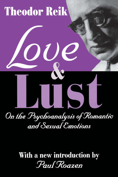 Book cover of Love and Lust: On the Psychoanalysis of Romantic and Sexual Emotions