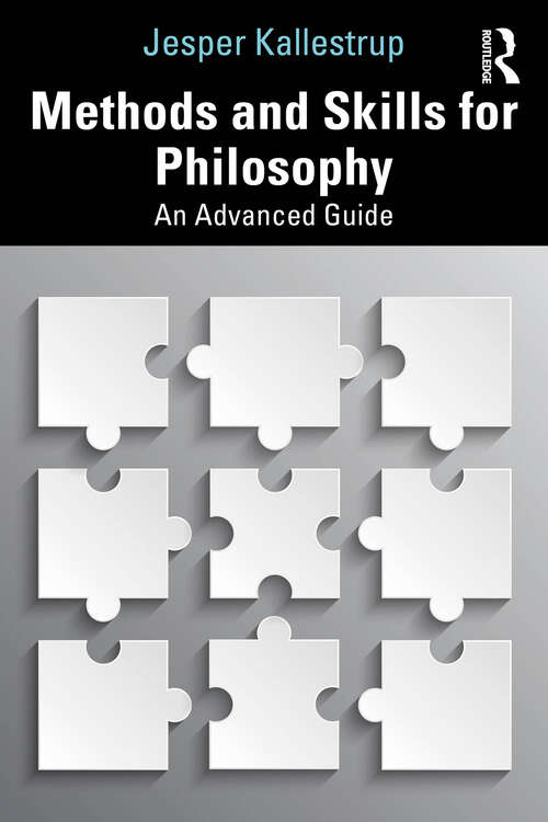 Book cover of Methods and Skills for Philosophy: An Advanced Guide