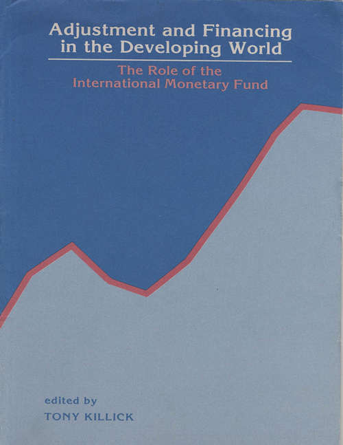 Book cover of Adjustment and Financing in the Developing World