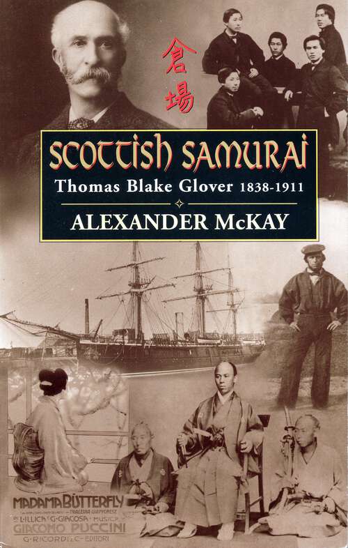 Book cover of Scottish Samurai: Thomas Blake Glover, 1838–1911 (2)