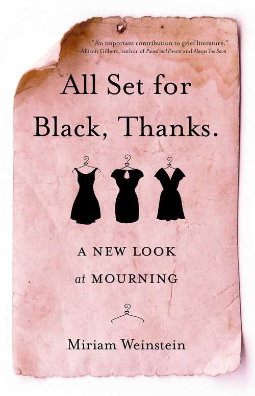 Book cover of All Set for Black, Thanks.: A New Look at Mourning