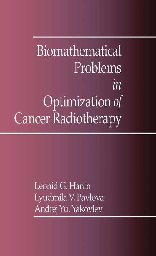 Book cover of Biomathematical Problems in Optimization of Cancer Radiotherapy