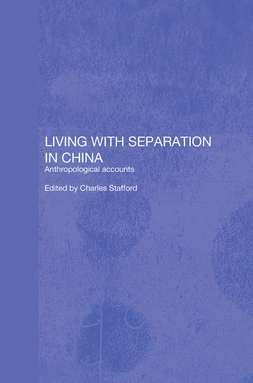 Book cover of Living with Separation in China: Anthropological Accounts
